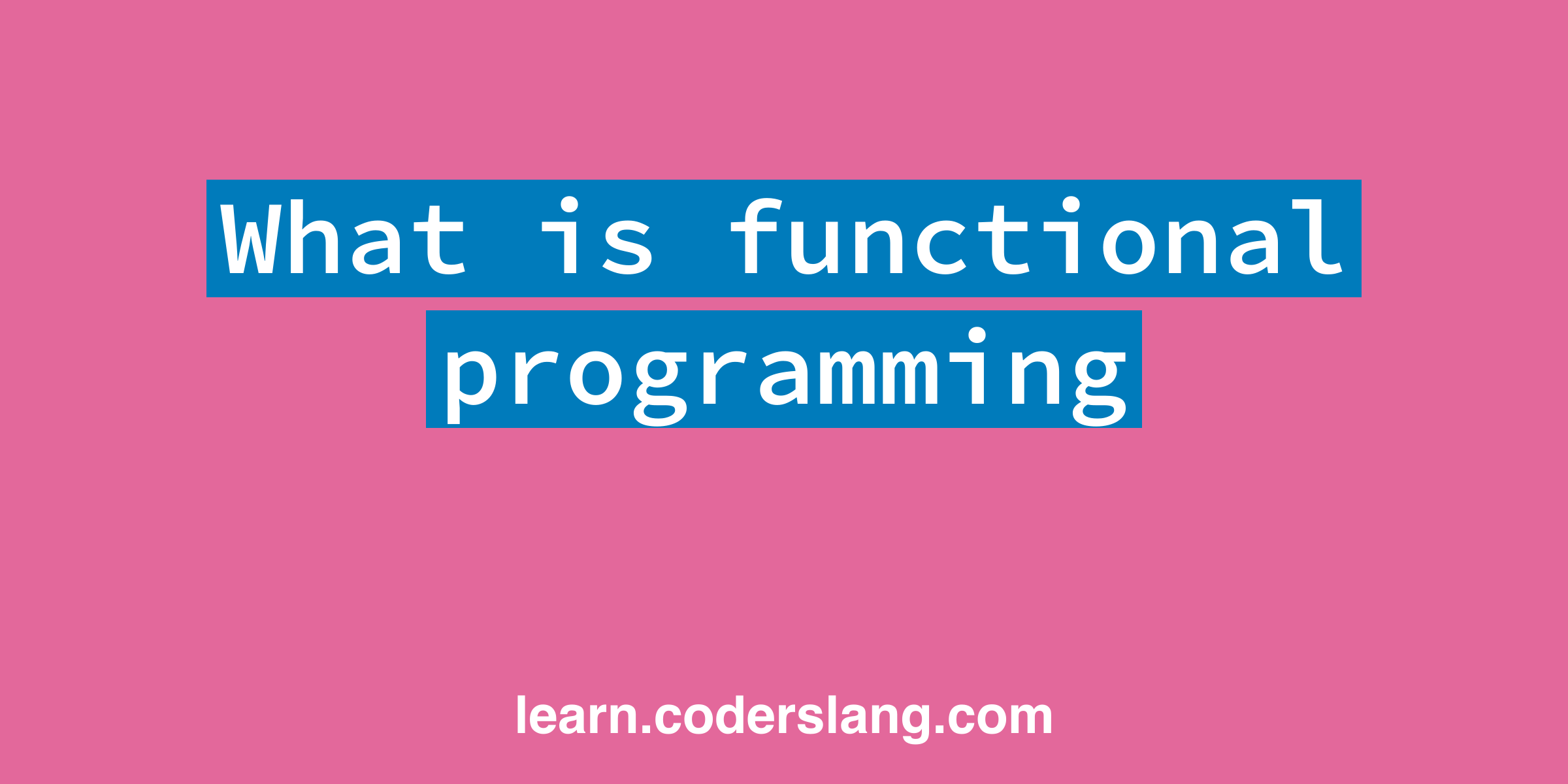 what-is-functional-programming